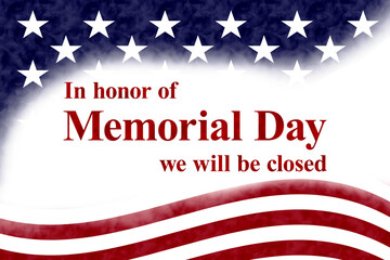  Closed Memorial Day sign with USA stars and stripes flag