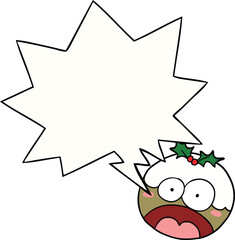 cartoon christmas pudding with shocked face with speech bubble