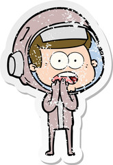 distressed sticker of a cartoon surprised astronaut