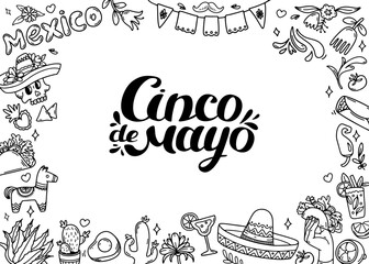 Cinco de mayo celebration background. Lettering and frame doodle culture elements. Mexican food, festive icons. Taco avocado chili, tequila, sombrero, scull, lime, maracas. Outline Vector illustration