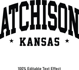 Atchison text effect vector. Editable college t-shirt design printable text effect vector