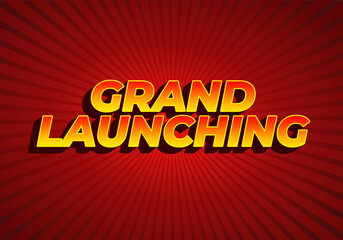 Grand launching. Text effect in yellow red colors
