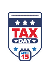 National Tax Day in the United States. Federal tax filing deadline. Day on which individual income tax returns must be submitted to the government. American patriotic poster. Vector illustration