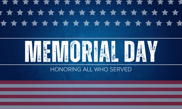 Poster for memorial day with lettering of raw effect and subtitled honoring all who served with USA flag image in background as wallpaper