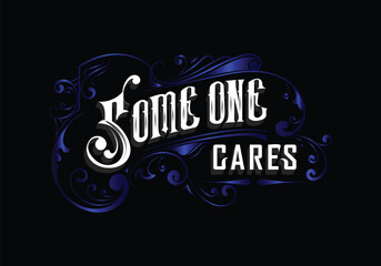 Fototapeta premium SOMEONE CARES word lettering custom template design
