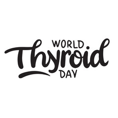 World Thyroid Day text banner. Hand drawn vector art.