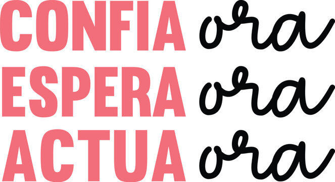 Confia ora espera or actua ora  Spanish Svg