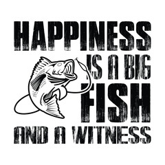 Happiness is a big fish and a witness