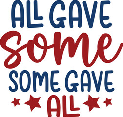 All Gave Some Some Gave All