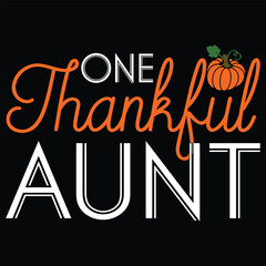 One Thankful Aunt  t shirt  Design