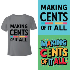 Making cents of it all tees 