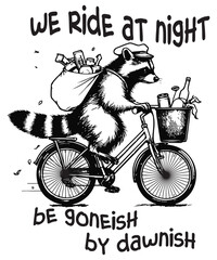 We ride at night funny raccoon ride a bicycle with Waste food design vector, Trash Panda Graphic Tee, Vintage Raccoon Shirt, Raccoon Shirt Funny, Raccoon dustbin funny shirt, Raccoon saying, Raccoon 