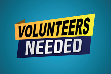 volunteers needed poster banner graphic design icon logo sign symbol social media website coupon

