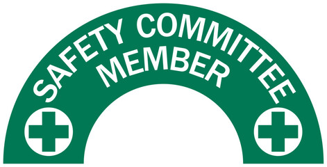 Safety committee hard hat sticker and sign safety committee member