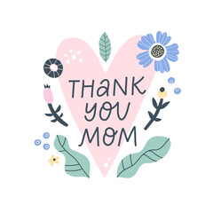 Thank you Mom hand drawn lettering phrase. Mother's day celebration card. - 777022589