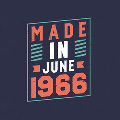 Made in June 1966. Birthday celebration for those born in June 1966
