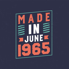 Made in June 1965. Birthday celebration for those born in June 1965