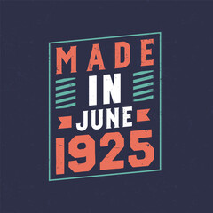 Made in June 1925. Birthday celebration for those born in June 1925