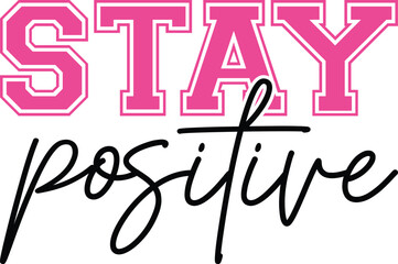 Retro stay positive Svg, Retro Groovy svg, boho svg, hippie svg, aesthetic svg, inspirational svg, motivational svg, trendy svg, retro svg, Retro Svg Design File,