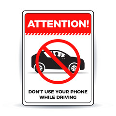 Attention! This Could Happen To You. Don't Use Your Phone while Driving signboard template design. No Texting While Driving Concept Sign. Eps10 vector illustration
