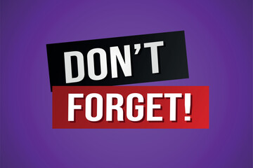 don't forget poster banner graphic design icon logo sign symbol social media website coupon

