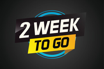 2 week to go word concept vector illustration and 3d style for use landing page, template, ui, web, mobile app, poster, banner, flyer, background, gift card, coupon

