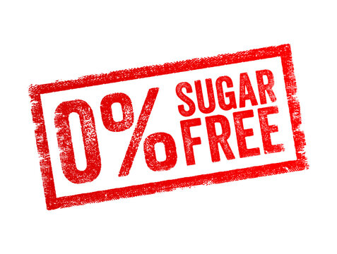 0 Percent Sugar Free - means that a product does not contain any added sugars, text concept stamp