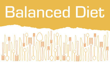 Balanced Diet Spoon Fork Knife Brown Abstract Top Text 