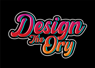 design the ory t shirt design vector, Varsity T shirt Designs, Slogan T shirt Design 