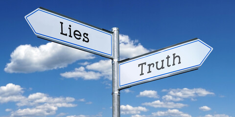 Truth and lies - metal signpost with two arrows