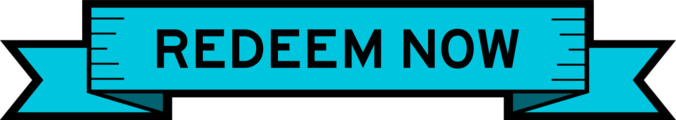 Ribbon label banner with word redeem now in blue color on white background