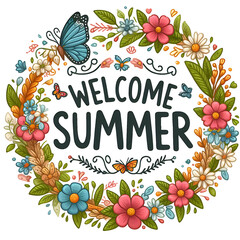 Welcome Summer Sign with flower wreath and bright butterflies on white background - 777565595