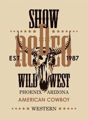 Banner for a Cowboy Rodeo show. Vector illustration with a skull of bull and lettering in retro style. Suitable for poster, label, flyer, invitation, t-shirt design - 777574192