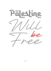 Palestine will be free, text typography