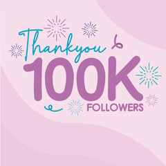 100k Follower flat design, 10000 followers thank you with pastel colors , happy celebration social media post design for 100k subscribers, likes, community, fans