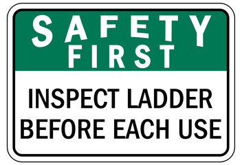 Ladder safety sign inspect ladder before each use