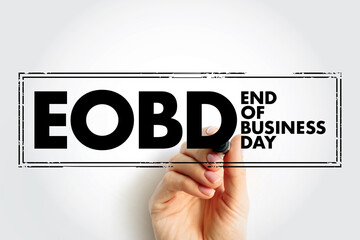 EOBD - End Of Business Day acronym text stamp, business concept background