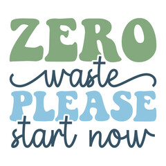 zero waste please start now
