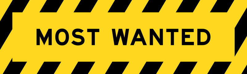 Yellow and black color with line striped label banner with word most wanted © bankrx