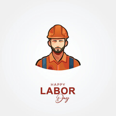 Labor Day, poster. Labor Day On 1st May, Happy Labor Day card. International Labor Day, Labour day. May 1st, Worker's Day, Happy Labor Day poster, World labour day post, Lettering Labour Day.