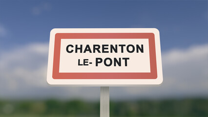 City sign of Charenton-le-Pont. Entrance of the town of Charenton le Pont in, Val-de-Marne, France. Panneau de Charenton-le-Pont.