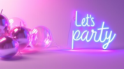 A vibrant 3D render with a neon sign saying 'Let's Party' alongside reflective balloons on a purple...
