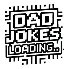 fathers Day 2024 illustration, Dad Jokes Loading in pixel art
