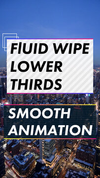 Vertical Fluid Wipe Lower Thirds