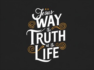 Jesus way the truth of the life typography t-shirt design 