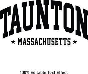 Taunton text effect vector. Editable college t-shirt design printable text effect vector