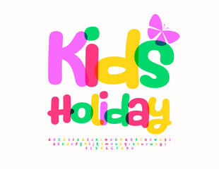 Vector playful flyer Kids Holiday. Funny colorful Font. Bright Children Alphabet Letters and Numbers set.