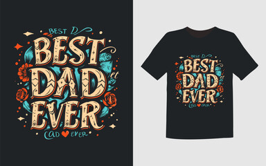 vector best dad ever tshirt design