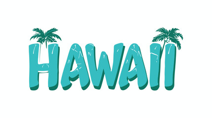 Hawaii word lettering with plants and flowers, summer holiday banner © Rimsky