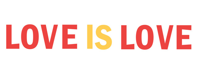 Love is love vector typography banner stock illustration, LGBT flag colours text word, icon